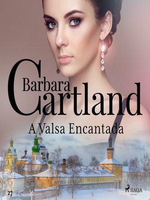 cover image of A Valsa Encantada (A Eterna Coleção de Barbara Cartland 27)
